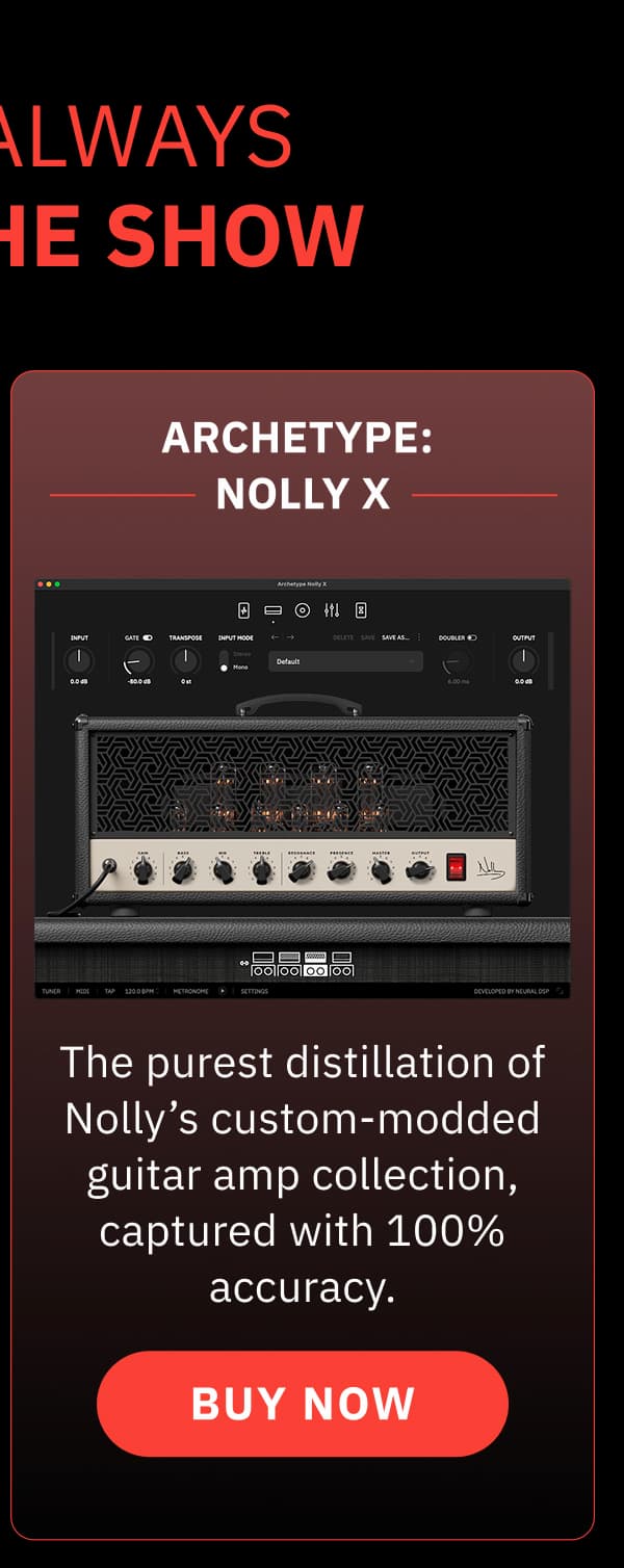 Archetype: Nolly X The purest distillation of Nolly’s custom-modded guitar amp collection, captured with 100% accuracy.