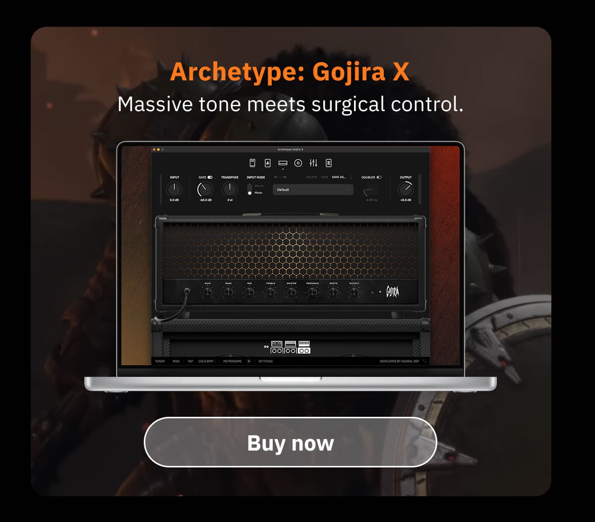 Archetype: Gojira X Massive tone meets surgical control.