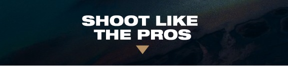 Shoot Like the Pros