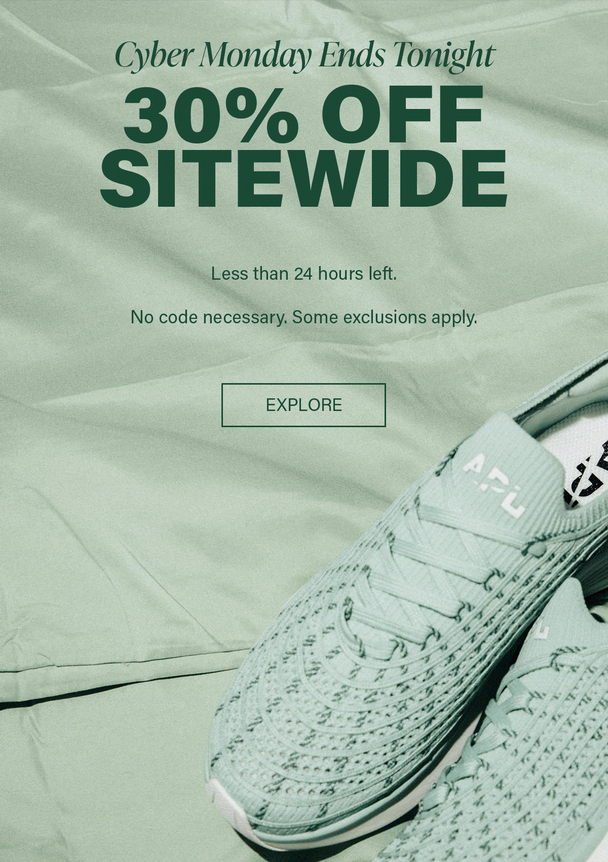 Cyber Monday Ends Tonight | 30% Off Sitewide