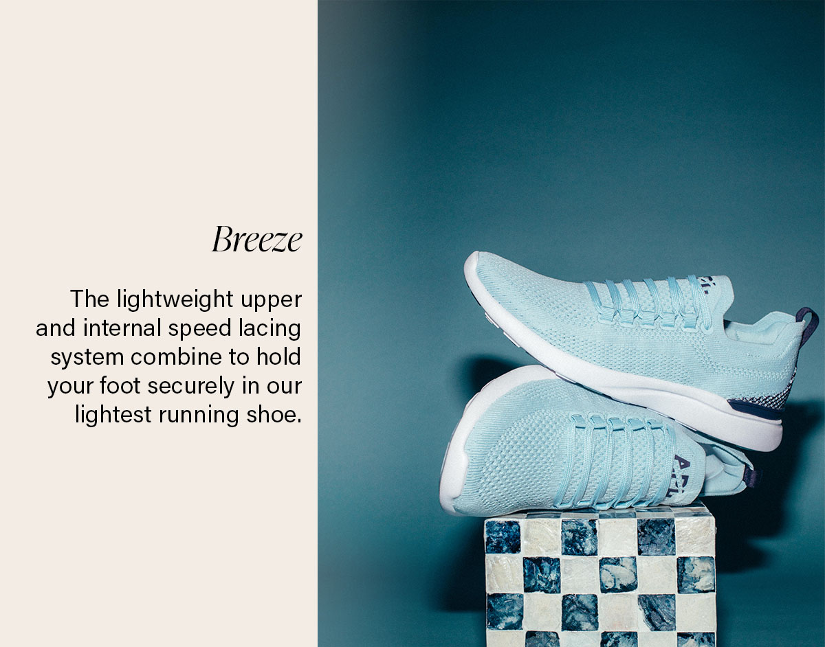 Breeze | The lightweight upper and internal speed lacing system combine to hold your foot securely in our lightest running shoe.