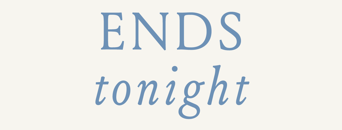 Ends Tonight