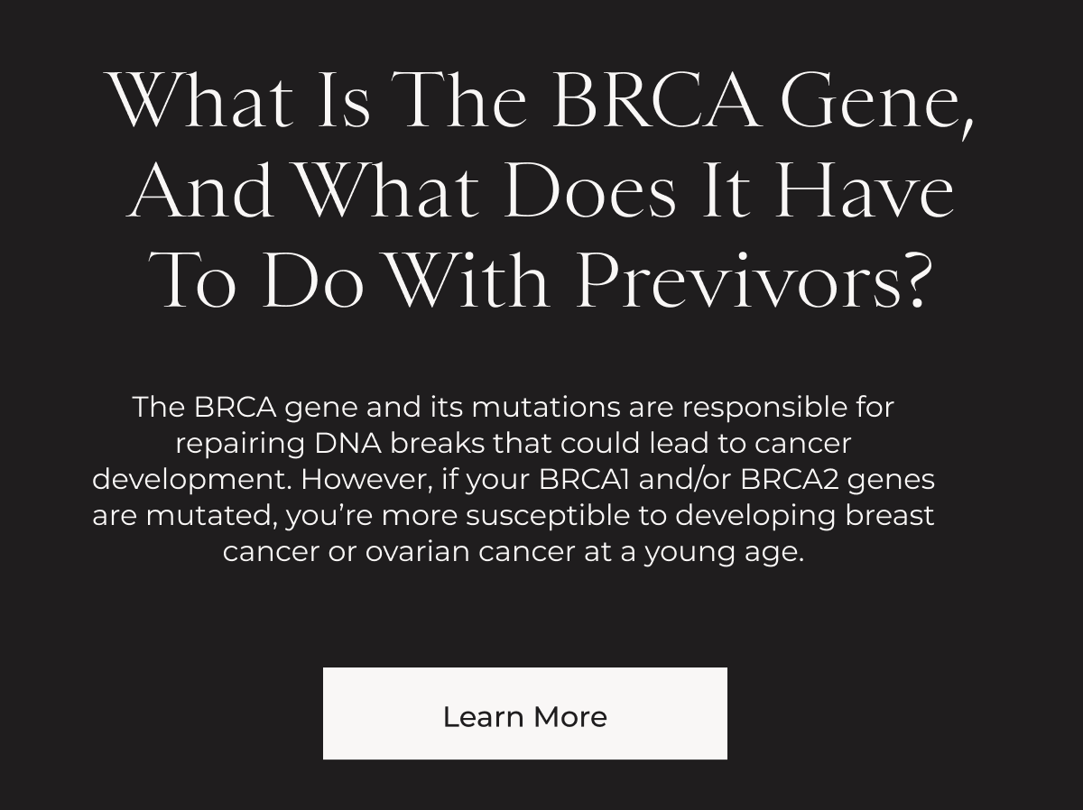 Learn more about BRCA Gene