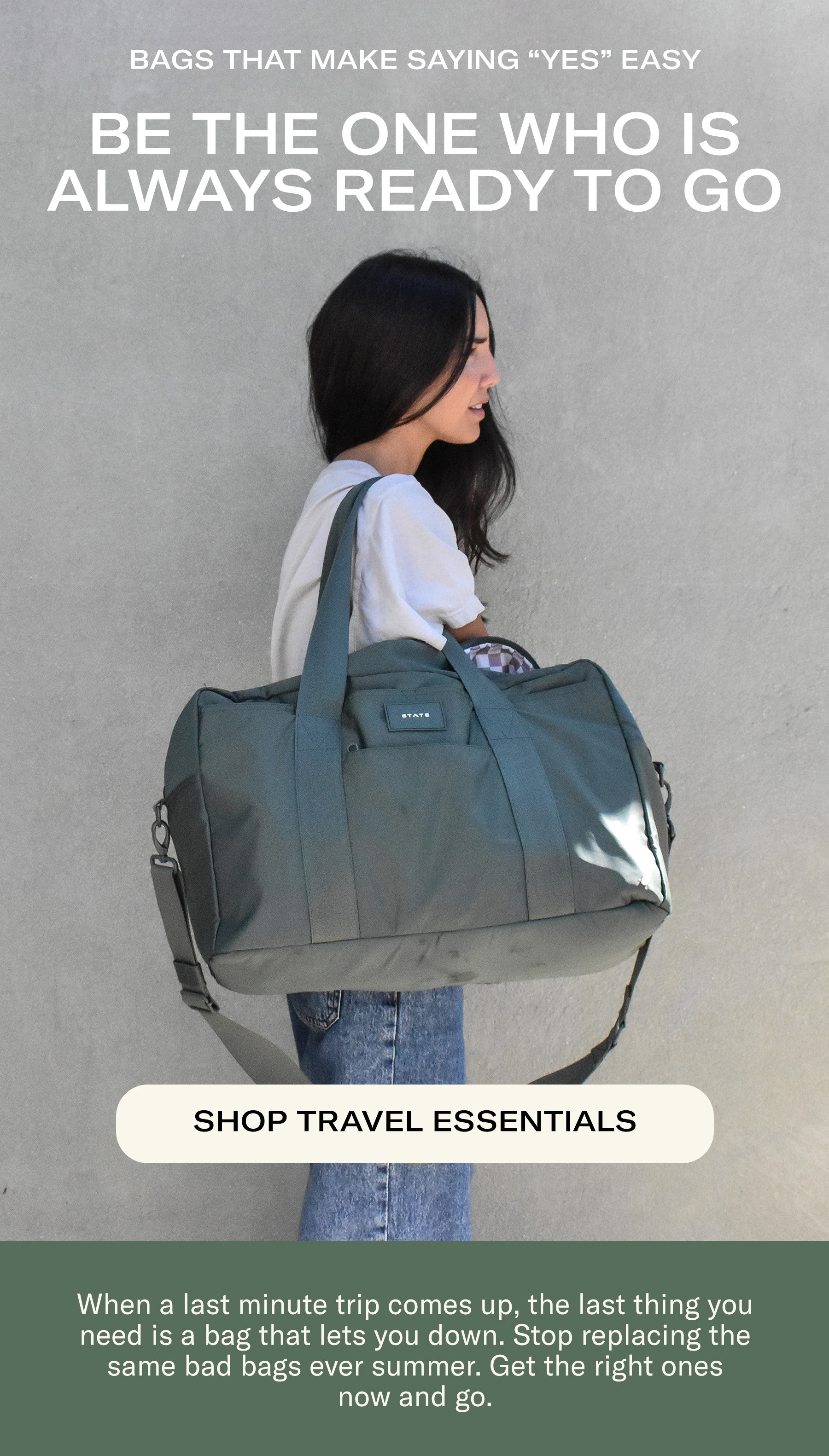 Bags that make saying yes easy