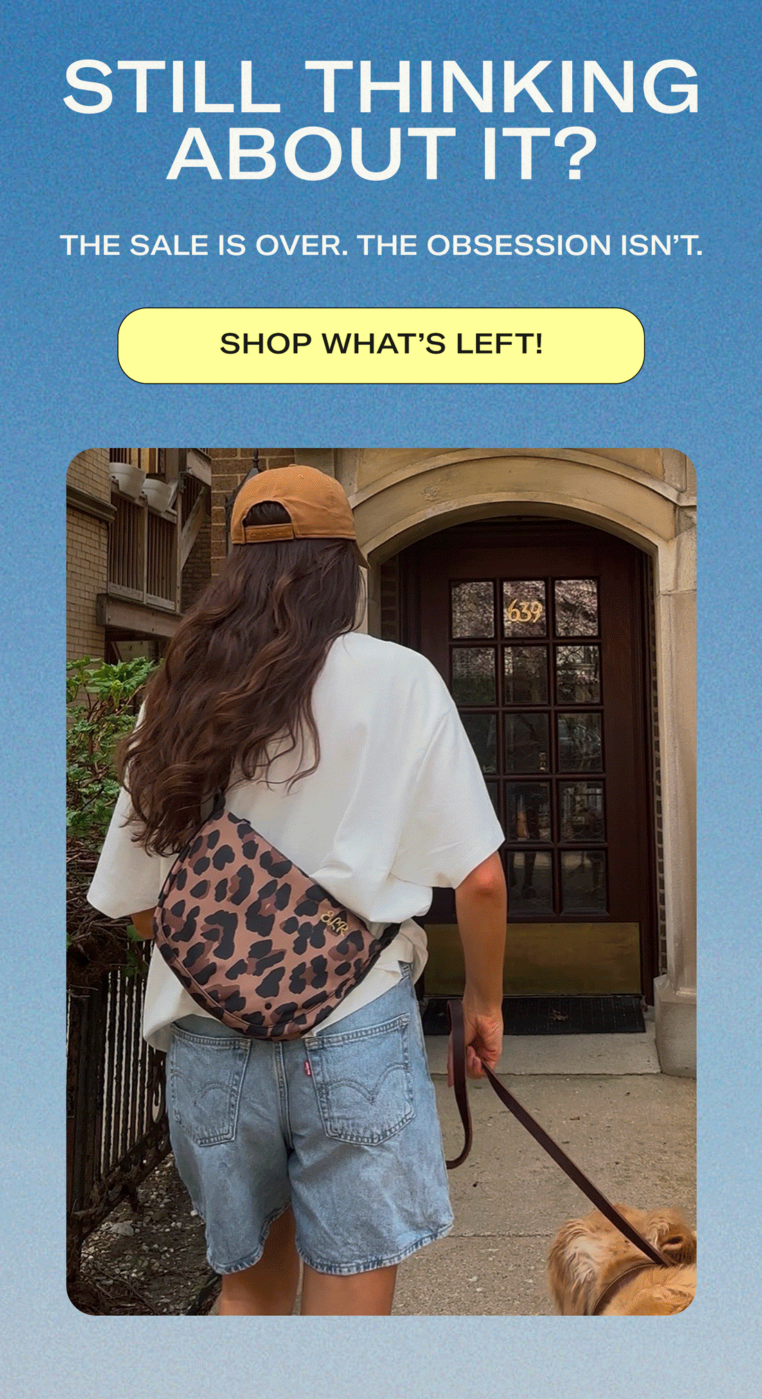 Still Think about it ? shop what's left
