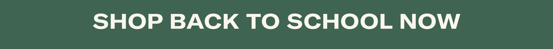 Shop back to school now