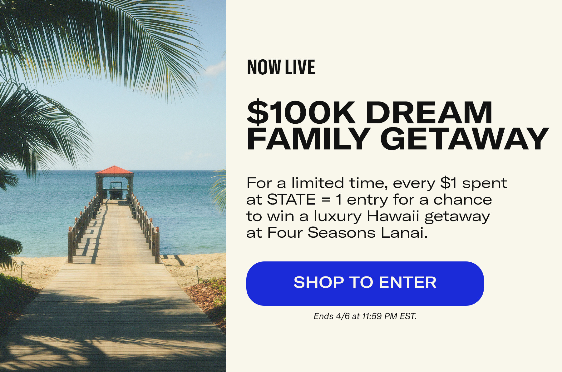 NOW LIVE $100 DREAM FAMILY GETAWAY SHOP TO ENTER
