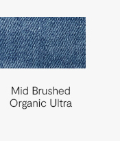 Mid Brushed Organic Ultra