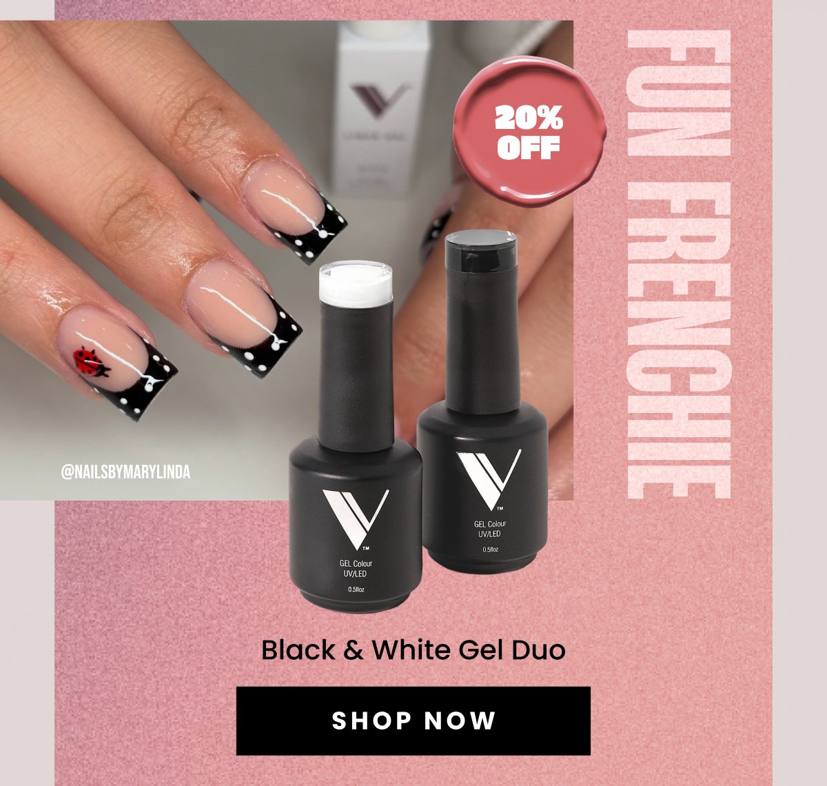 Fun Frenchie Black & White Gel Duo Shop Now 20% Off @nailsbymarylinda
