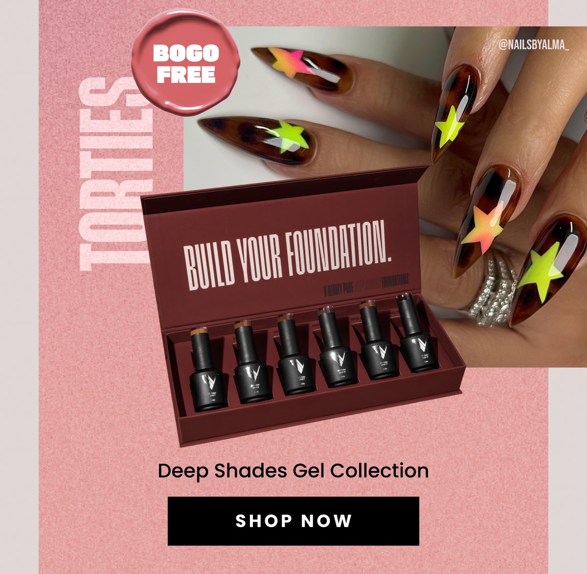 Torties Deep Shades Gel Collection Shop Now BOGO Free @nailsbyalma_