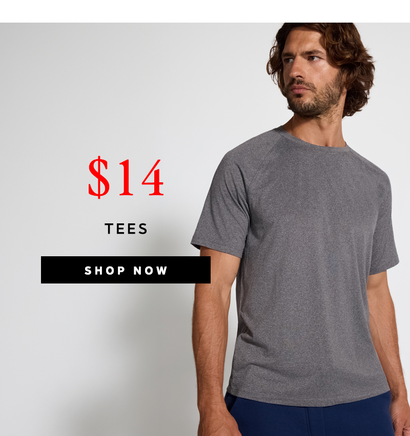 Tees $14 | Shop Now