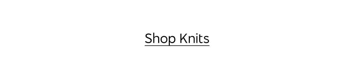 Shop Knits