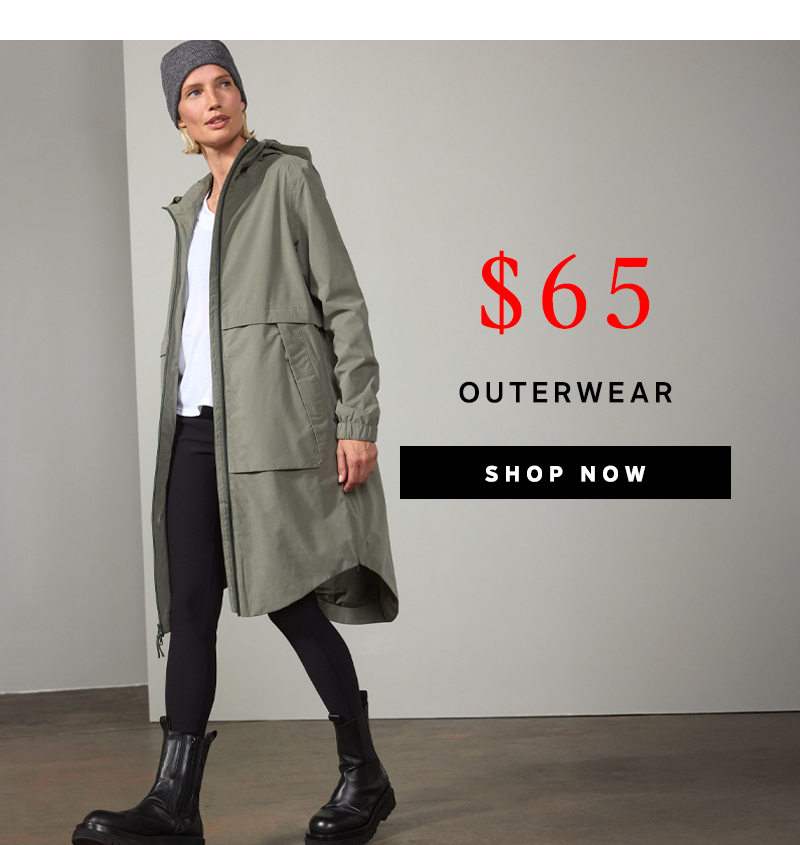 Outerwear $65 | Shop Now