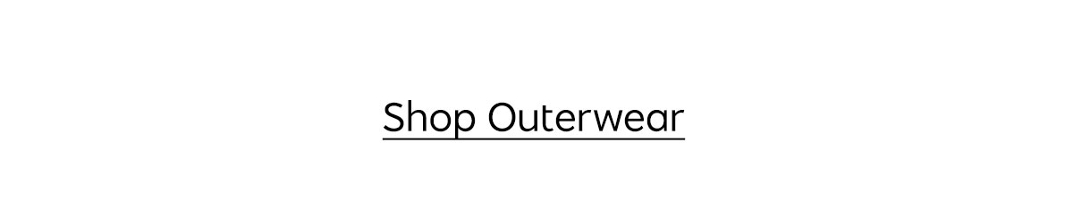 Shop Outerwear