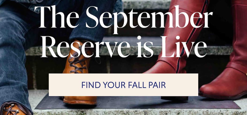 The September Reserve is Live | FIND YOUR FALL PAIR