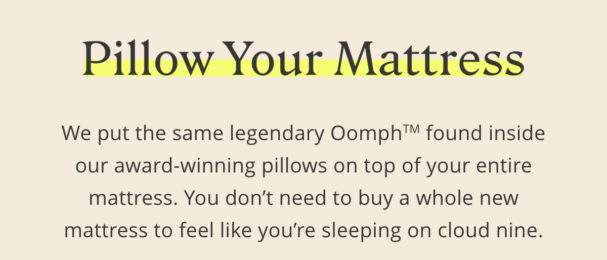 Pillow Your Mattress