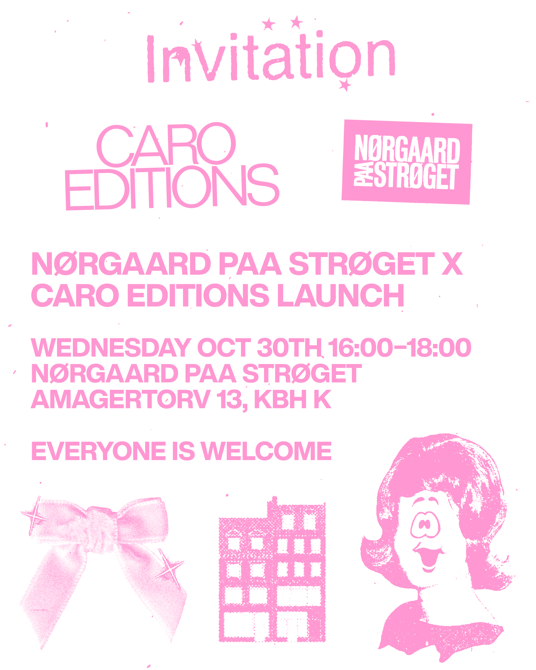 Invitation Caro Editions x Nørgaard paa Strøget