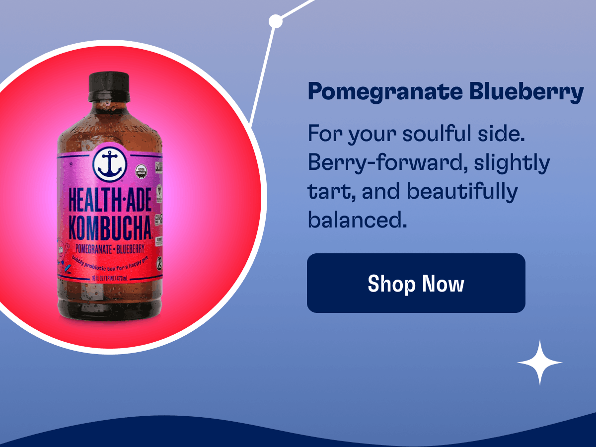 Pomegranate Blueberry | For your soulful side. Berry-forward, slightly tart, and beautifully balanced. | Shop Now