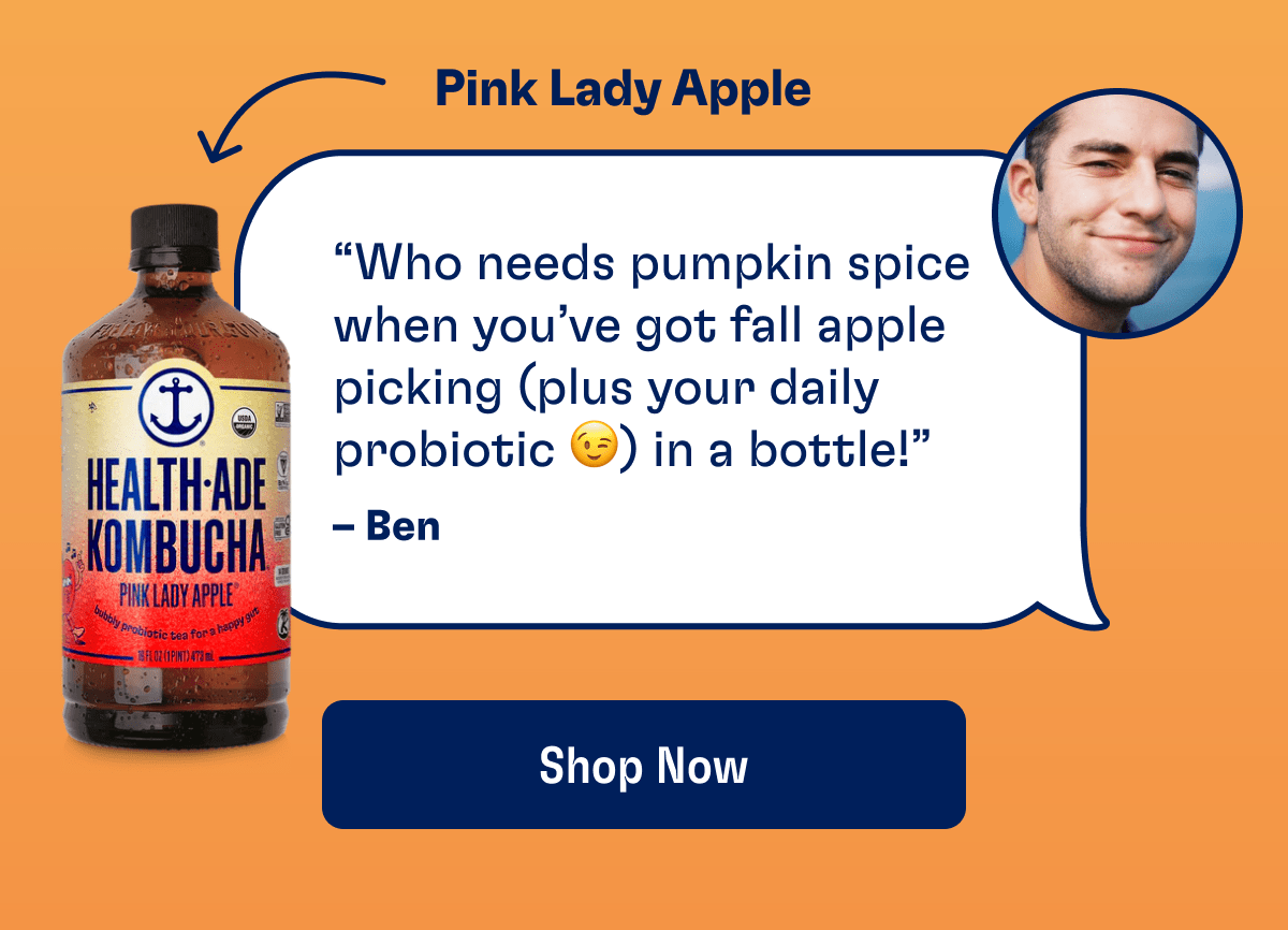 Pink Lady Apple | “Who needs pumpkin spice when you’ve got fall apple picking (plus your daily probiotic 😉) in a bottle!” - Ben | Shop Now