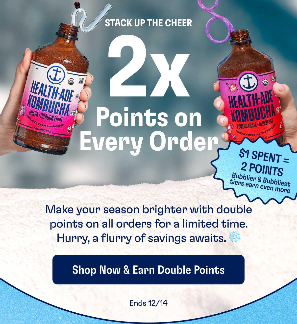 Stack Up The Cheer | 2x Points on Every Order | Make your season brighter with double points on all orders for a limited time. Hurry, a flurry of savings awaits. ❄️ | Shop Now & Earn Double Points