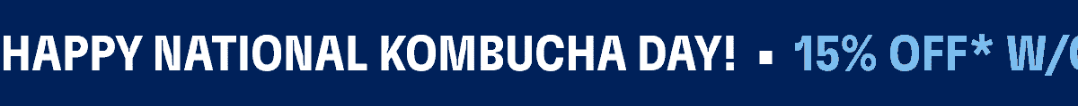 Happy National Kombucha Day! 15% OFF* W/Code BOOCHDAY26