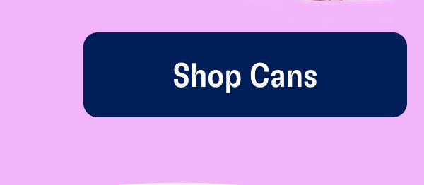 Shop Cans