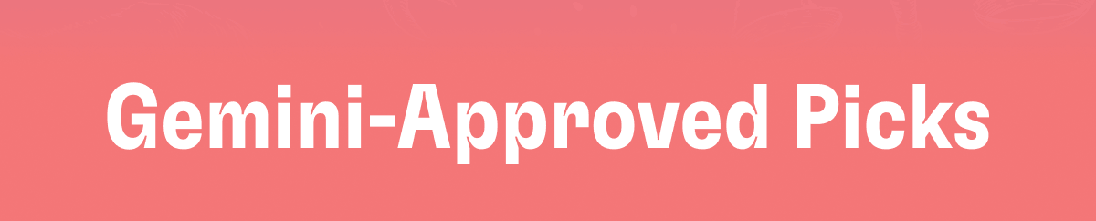 Gemini-Approved Picks