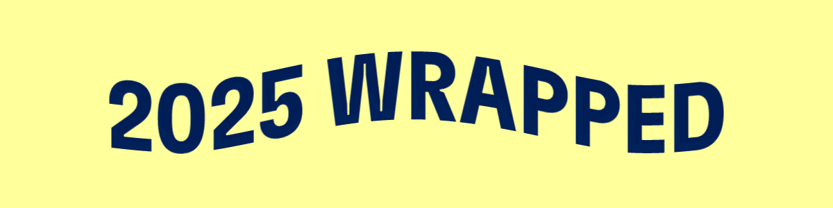 2025 WRAPPED
