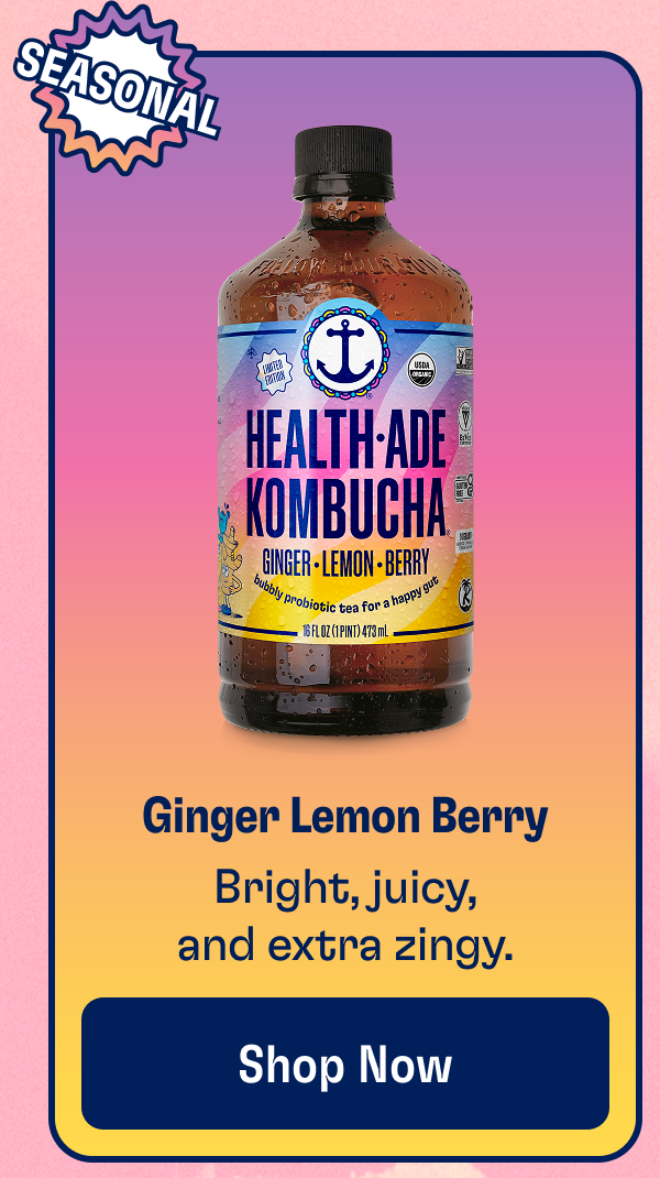 *Seasonal | Ginger Lemon Berry | Bright, juicy, and extra zingy. | SHOP NOW