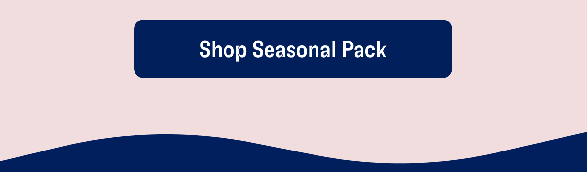 Shop Seasonal Pack