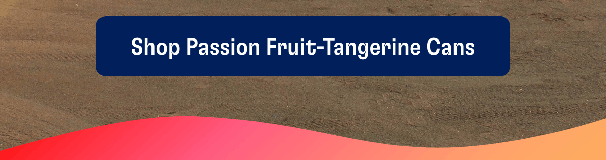 Shop Passion Fruit-Tangerine Cans