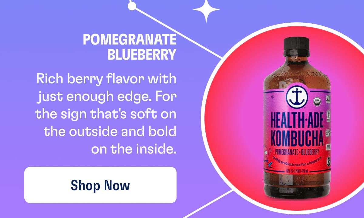 Pomegranate Blueberry | Rich berry flavor with just enough edge. For the sign that's soft on the outside and bold on the inside. Shop now