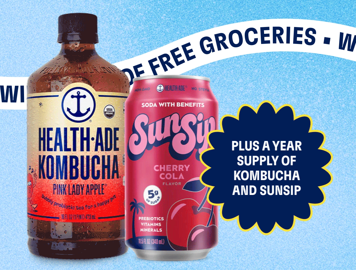Plus a year supply of kombucha and SunSip