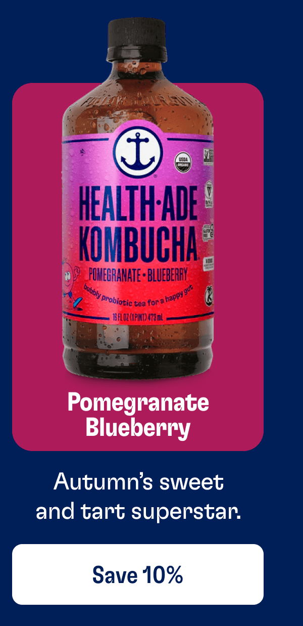 Pomegranate Blueberry - Autumn’s sweet and tart superstar. | Save 10%