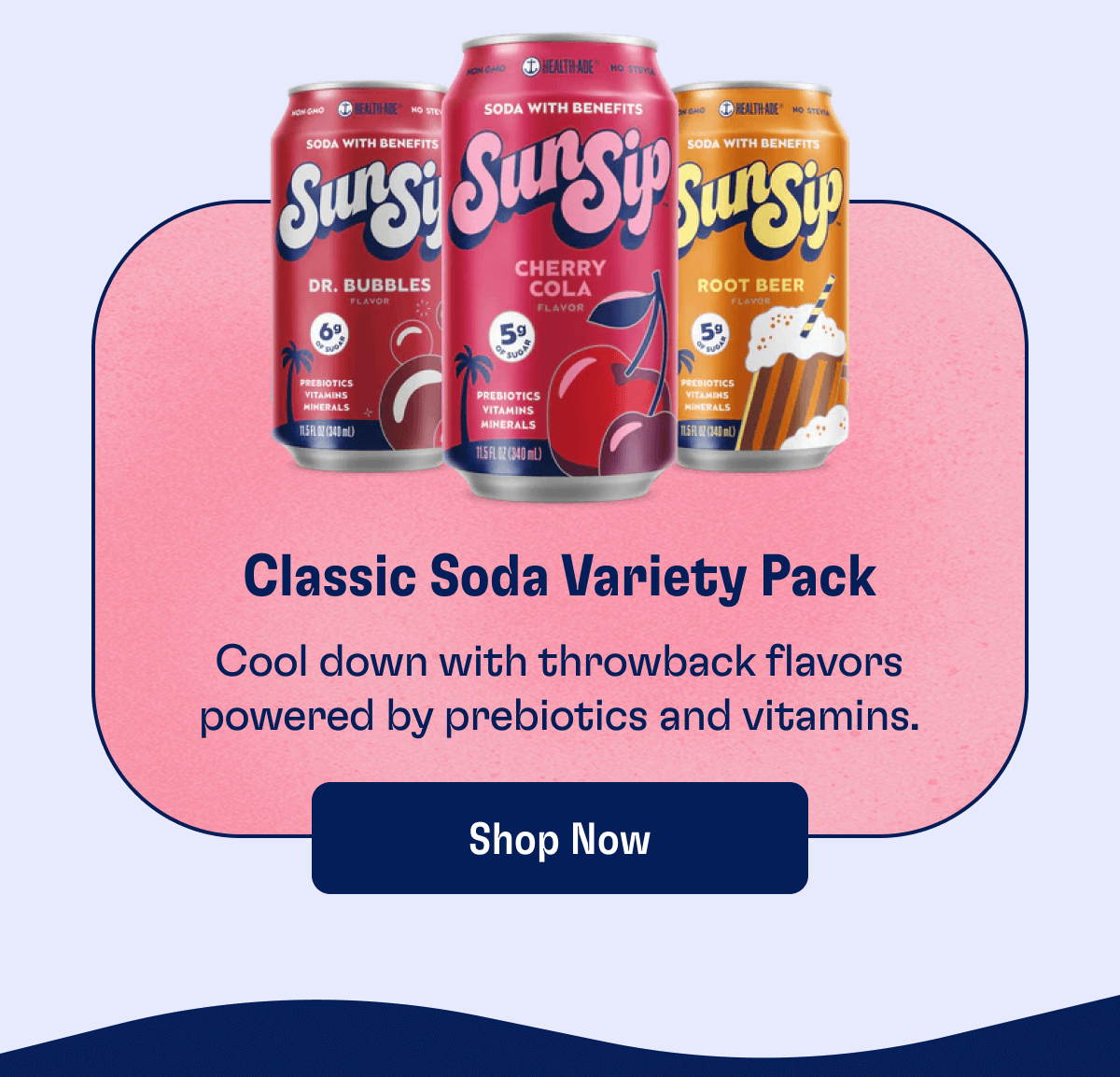 Classic Soda Variety Pack - Cool down with throwback flavors powered by prebiotics and vitamins. | Shop Now