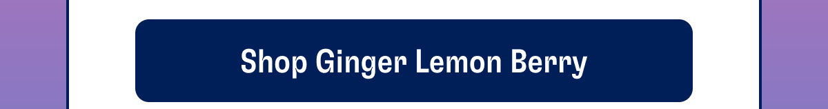 SHOP GINGER LEMON BERRY