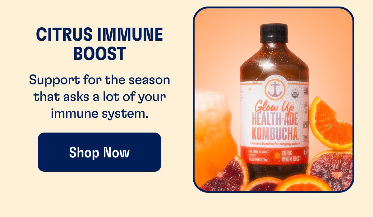 Citrus Immune Boost Support for the season that asks a lot of your immune system. Shop Now