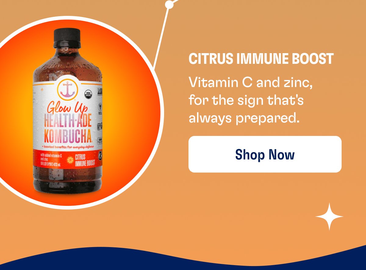 Citrus Immune Boost Vitamin C and zinc, for the sign that's always prepared. Shop Now