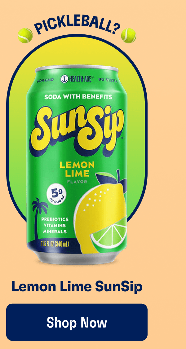 Pickleball? | Lemon Lime SunSip | Shop Now
