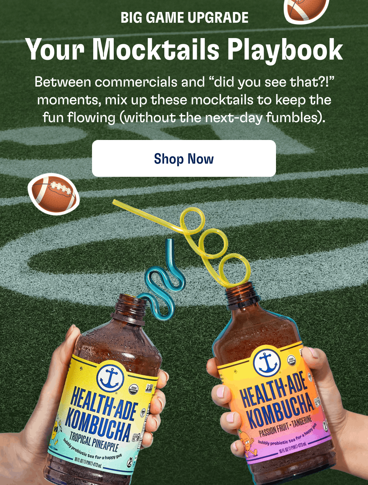 Big Game Upgrade | Your Mocktails Playbook | Between commercials and “did you see that?!” moments, mix up these mocktails to keep the fun flowing (without the next-day fumbles). | Shop Now