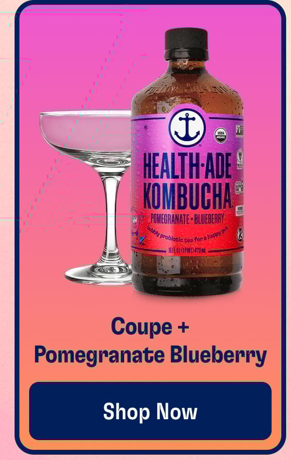 Coupe + Pomegranate Blueberry | Shop Now