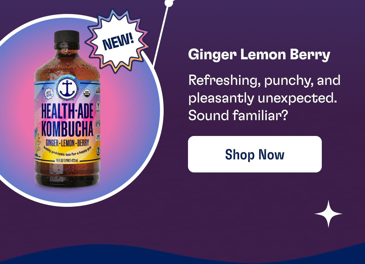Ginger Lemon Berry Refreshing, punchy, and pleasantly unexpected. Sound familiar? Shop now