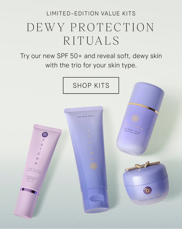 Limited-Edition Value Kits. Dewy Protection Rituals. Try our new SPF 50+ and reveal soft, dewy skin with the trio for your skin type.