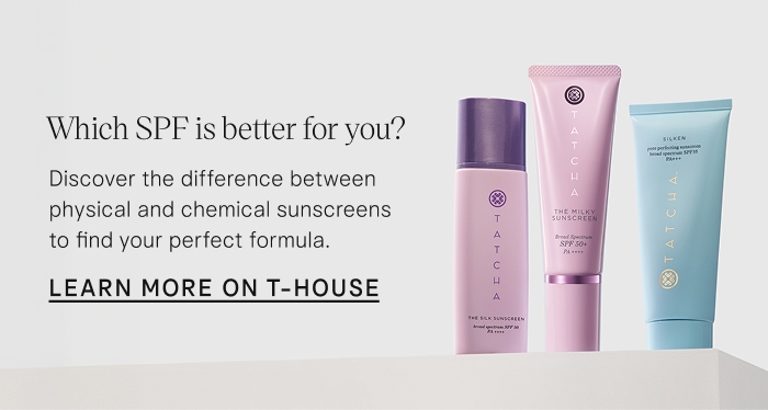 Which SPF is better for you? Discover the difference between physical and chemical sunscreens to find your perfect formula. Learn More on T-House