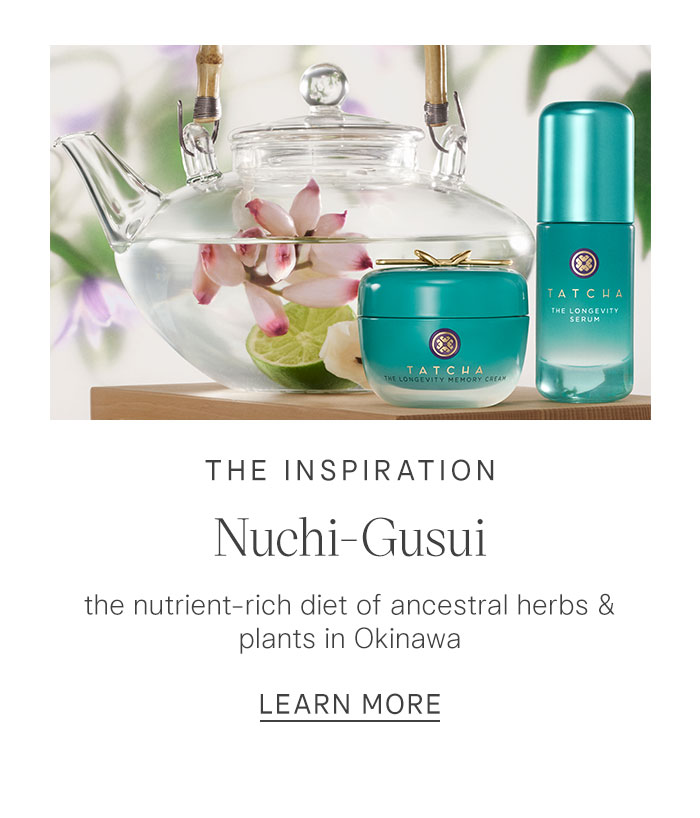 The Inspiration: nuchi-gusui. the nutrient-rich diet of ancestral herbs & plants in Okinawa LEARN MORE