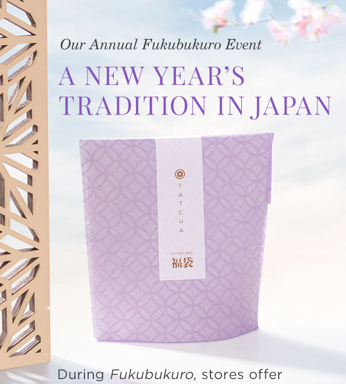 Our Annual Fukubukuro Event. A New Year's Tradition in Japan. During Fukubukuro, stores offer