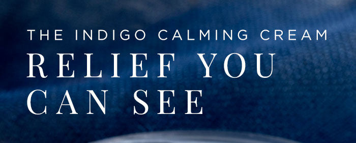 The Indigo Calming Cream Relief You Can See