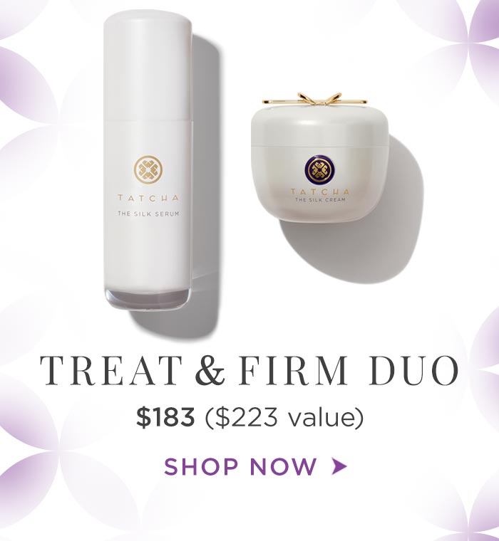 Treat & Firm Duo $183 ($223 value) Shop Now >
