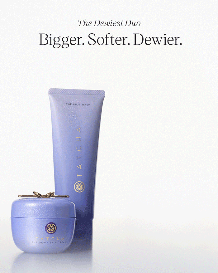 The Dewiest Duo Bigger. Softer. Dewier.
