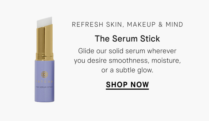 Refresh skin, makeup & mind: The Serum Stick. Glide our solid serum wherever you desire smoothness, moisture, or a subtle glow. Shop Now